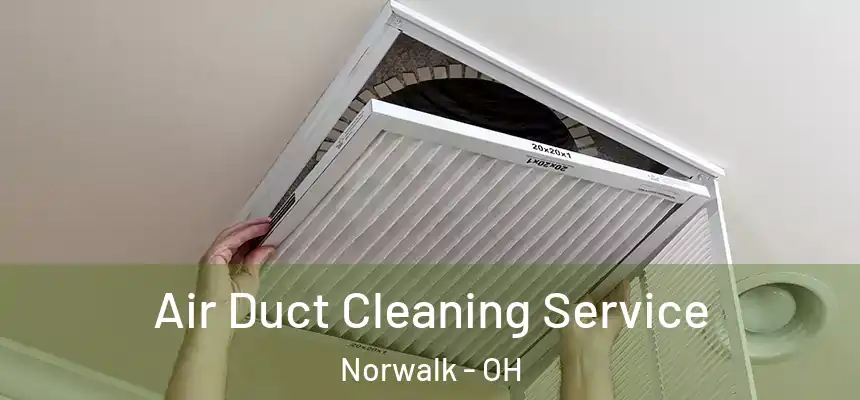  Air Duct Cleaning Service Norwalk - OH
