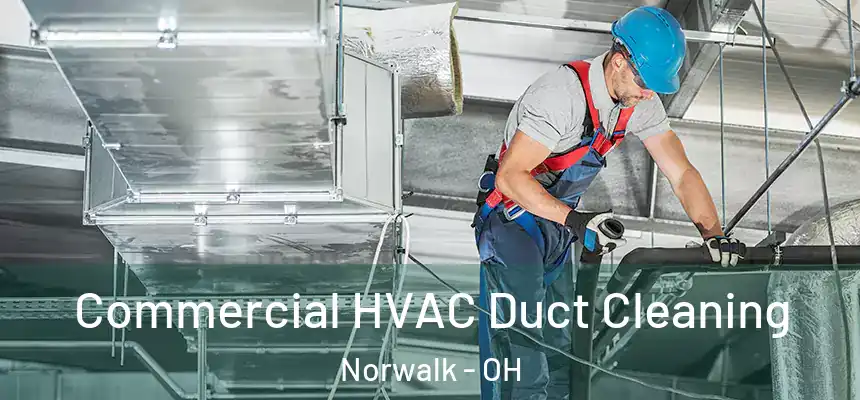  Commercial HVAC Duct Cleaning Norwalk - OH